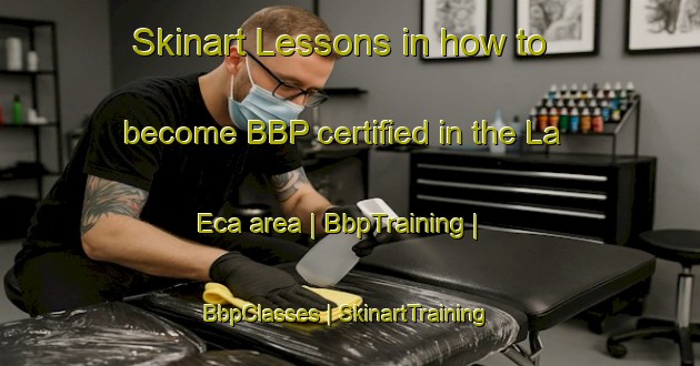 Skinart Lessons in how to become BBP certified in the La Eca area | BbpTraining | BbpClasses | SkinartTraining-Mexico